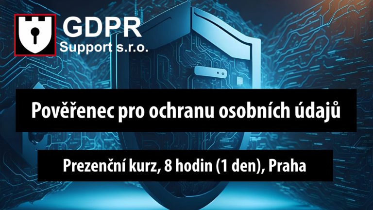 Pověřenec pro ochranu osobních údajů kurz Praha GDPR Support s.r.o.